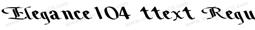 Elegance104 ttext Regular字体转换